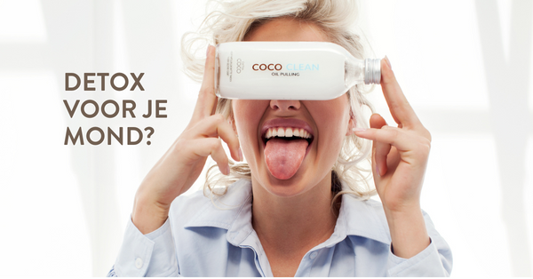 Detox je mond op een natuurlijke manier met oil pulling